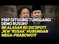 Download Lagu PDIP DITUDING TUNGGANGI DEMO RUSUH? INI ALASAN BG DICOPOT! JKW 'RUSAK' HUBUNGAN MEGA-PRABOWO?!