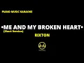 Download Lagu Piano Music Karaoke|| Me And My Broken Heart - Rixton (short version karaoke)
