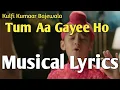 Tum Aa Gayee Ho Noor Aa Gaaya Hai video lyrics song of Kulfi Kumaar Bajewala