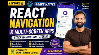 React Navigation Tutorial in React Native Stack Navigation Multi Screen Apps Course Lecture 8
