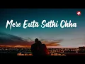 Download Lagu Mero Euta Sathi Chha - Sugam Pokharel | Nepali Iconic Song | Lyrics