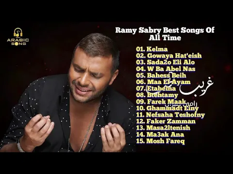 Download MP3 Ramy Sabry Best Songs Of All Time || أفضل أغاني رامي صبري على الإطلاق'