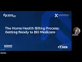 Home Health Billing Series - Part 1 Getting Ready to Bill Medicare
