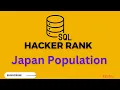 30 Japan Population HackerRank SQL solution Hacker Rank Solutions