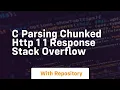 c Parsing Chunked HTTP 1 1 Response Stack Overflow