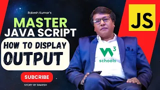 How to display Output using JavaScript Story By Rakesh