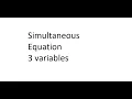 Simultaneous Equation with 3 variables