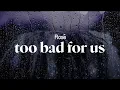 Download Lagu rosé - too bad for us (lyrics)