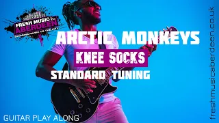 Video thumbnail for Arctic Monkeys — Knee Socks — Guitar Play Along TAB