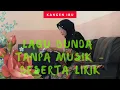 Download Lagu BUNDA - TANPA MUSIK