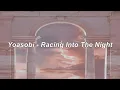 Lagu Yoasobi - Racing Into The Night (Easy Lyrics)
