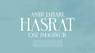 Download AMIR JAHARI - HASRAT (OST IMAGINUR) - OFFICIAL LYRIC VIDEO MP3