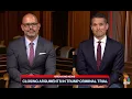 NBC Analysis Jeremy Saland and Danny Cevallos on Legal Teams Closing Arguments in Trump Trial