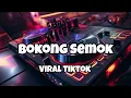 Download Lagu DJ BOKONG SEMOK VIRAL TIKTOK‼️Adit Sparky Official Nwrmxxx FULLBASS 