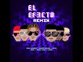 Rauw Alejandro, Chencho Corleone, Kevvo - El Efecto (Remix) ft. Bryant Myers, Lyanno, Dalex