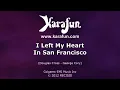 I Left My Heart in San Francisco - Tony Bennett | Karaoke Version | KaraFun