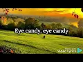 Justin Bieber - EYE CANDY (Lyrics)