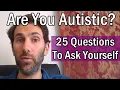 Lagu Are You Autistic? 25 Questions To Ask Yourself! | Patron's Choice