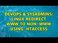 DevOps SysAdmins Linux Redirect www to non-www using htaccess 2 Solutions