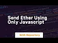 Send ether using only javascript