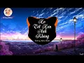 Download Lagu Họ Tốt Hơn Anh Không Remix ( LongB Remix ) - Trương Khải Minh || Nhạc Trẻ EDM Remix Gây Nghiệm 2021