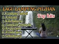 Lagu LAGU LAMPUNG PILIHAN TERBAIK 2025