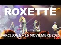 ROXETTE - Barcelona - 16 de noviembre 2025