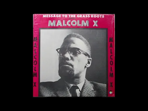 Download MP3 Malcolm X Message To The Grassroots  | House Negro/Field Negro