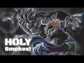 Download Lagu HOLY SMOKES! - SXMPRA [amv]
