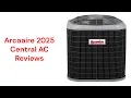 HvacRepairGuy 2025 Arcoaire Brand Central AC Reviews