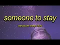 Download Lagu someone to stay (speed up, reverb + lyrics)