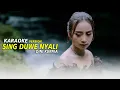 Download Lagu Sing Duwe Nyali - Dini Kunia - (Karaoke Version)