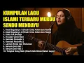 Download Lagu KUMPULAN LAGU ISLAMI TERBARU! Lagu Islami Muslim Full Album - Merdu Mendayu - Vocal Pria dan Wanita