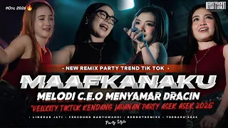 dj party maafkan aku x melodi ceo dracin kendang jaranan velocity tik tok asek asek terbaru 2026 
