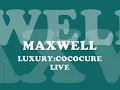MAXWELL Cococure LIVE  (maxwellfanforum.com)