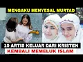 Lagu Menyesal Murtad 10 Artis ini  Keluar dari Agama Kristen Kembali Ke Agama Islam
