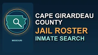 Cape Girardeau County Jail Roster Inmate Search Guide Missouri