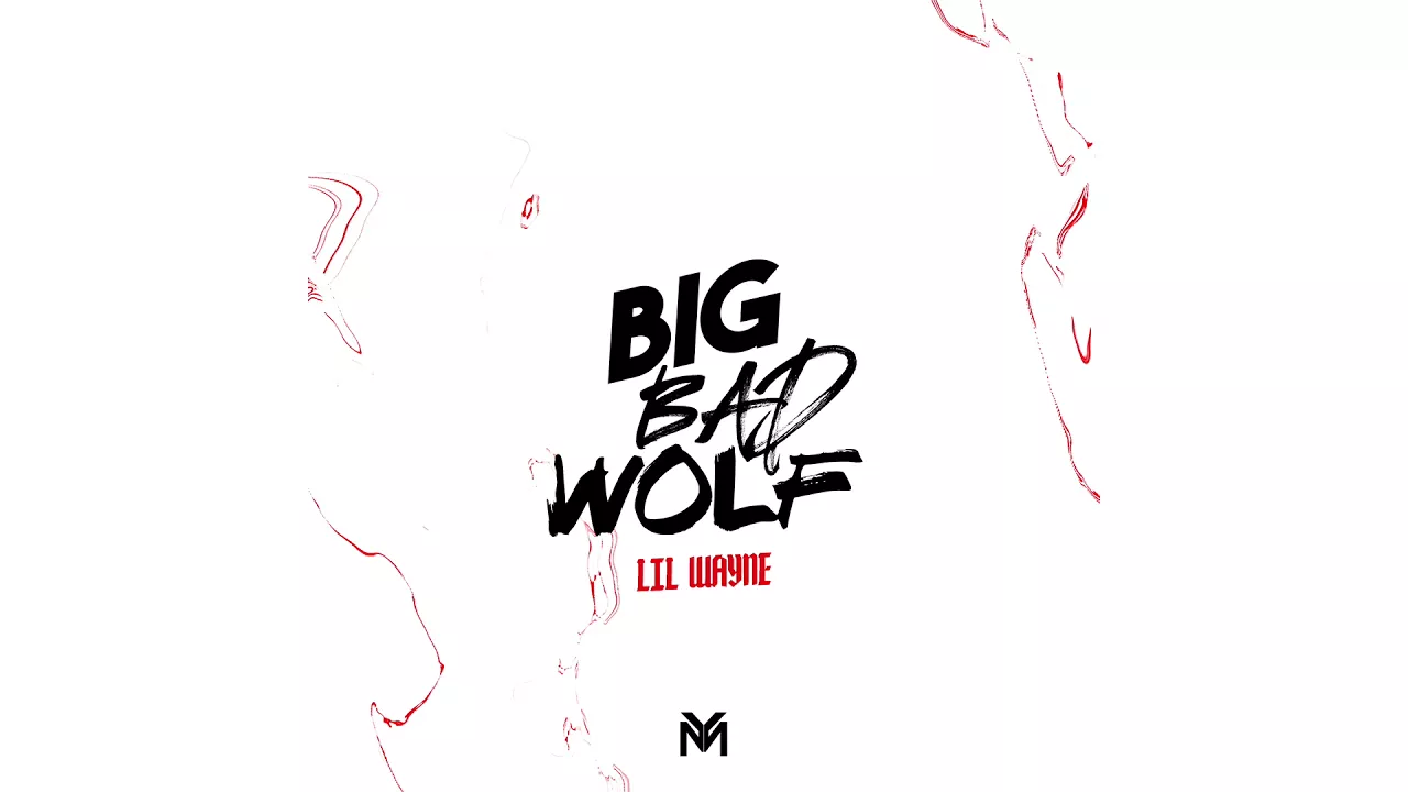 Lil Wayne - Big Bad Wolf (Official Audio) D6 Reloaded