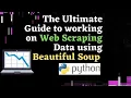 The Ultimate Guide to Web scraping using Beautiful Soup Python