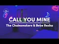 Lagu The Chainsmokers \u0026 Bebe Rexha - Call You Mine (Lyrics)