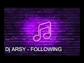 Download Lagu FOLLOWING dj Arsy for endless pleasure...