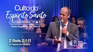 2 Reis 2:1-11 | Isaias de Oliveira | 27/ JANEIRO