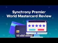 Synchrony Premier Review