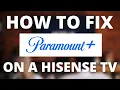 Paramount Plus Doesn t Work on HISENSE TV SOLVED