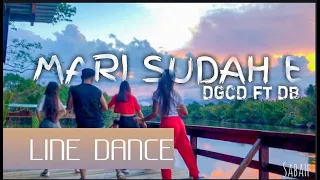 Download MARI SUDAH E / LineDance /Sabah / DGCD ft DB MP3