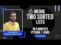 LeetCode 21 - Merge Two Sorted Lists Linked List Basics Python Solution in Hindi
