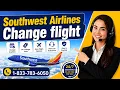 1-833-783-6050 How to Change Flight Southwest Airlines 247 Assistance