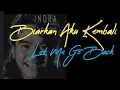 Download Lagu Biarkan Aku Kembali ( Indra Lesmana lirik lagu )