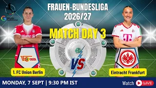 LIVE - 1. FC Union Berlin vs Eintracht Frankfurt  | Frauen-Bundesliga 2026-27 | Doordarshan Sports