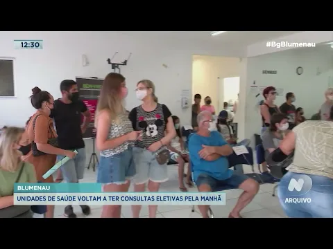 Unidades de saúde voltam a ter consultas eletivas em Blumenau
